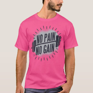 Kein Schmerz kein Gain Barbell Gewicht Lifting Gra T-Shirt