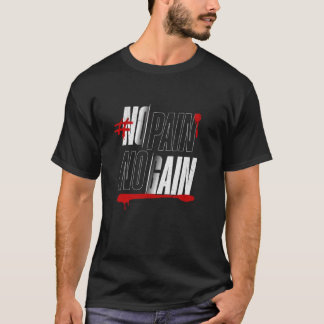 Kein Schmerz kein Gewinn - kühne Fitnessmotivation T-Shirt