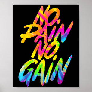 Kein Schmerz Kein Gewinn Motivations-Tie-Dye fürs Poster