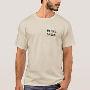 Kein Schmerz. Kein Gewinn - Motivierend Zitate für T-Shirt