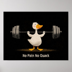 Kein Schmerz kein Quack – Lustige Fitness-Enten-Ku Poster