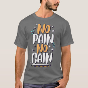 Kein Schmerz Kein T - Shirt