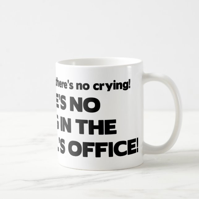 Kein Schreien im Büro der Direktion Kaffeetasse (Rechts)