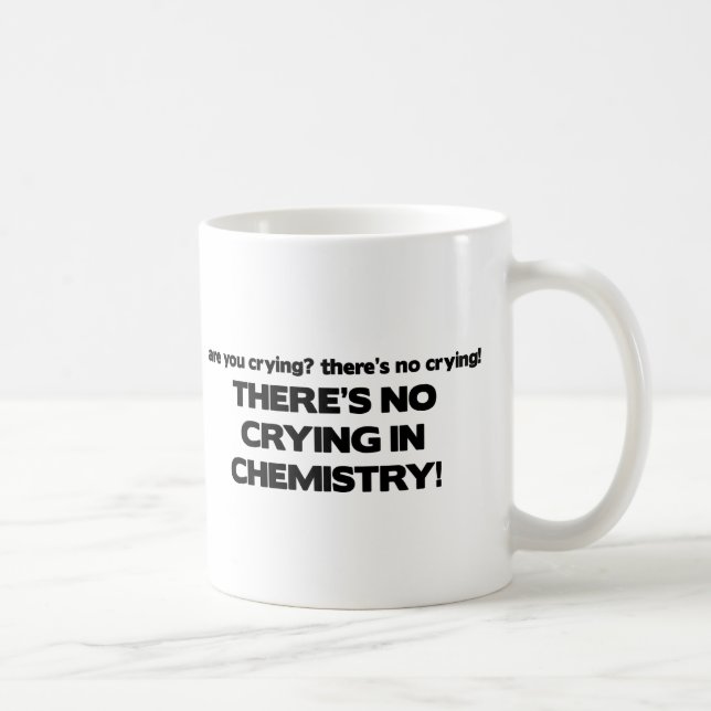 Kein Schreien in der Chemie Kaffeetasse (Rechts)