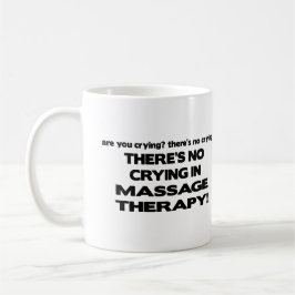 Kein Schreien in der Massage-Therapie Kaffeetasse
