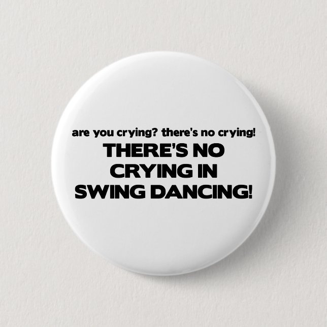 Kein Schreien - Schwingen-Tanzen Button (Vorderseite)