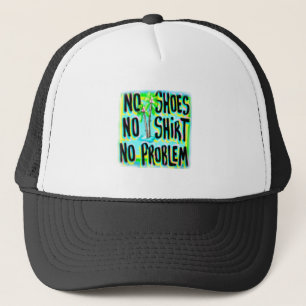 KEIN SCHUHE KEIN SHIRT KEIN PROBLEM TRUCKERKAPPE