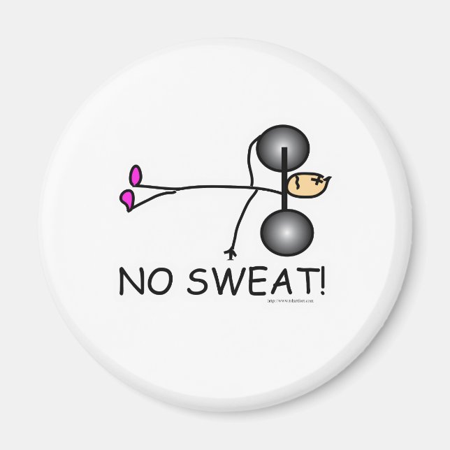 Kein Schweiß Magnet (Vorne)