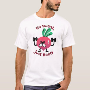 Kein Schweiß, nur Rüben T - Shirt