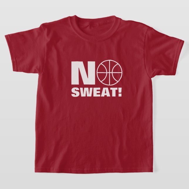 Kein Schwitzsport für Kinder zum Shirt für Basketb (Ablage )