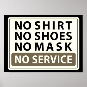 Kein Shirt ohne Schuhe keine Maske kein Service Poster