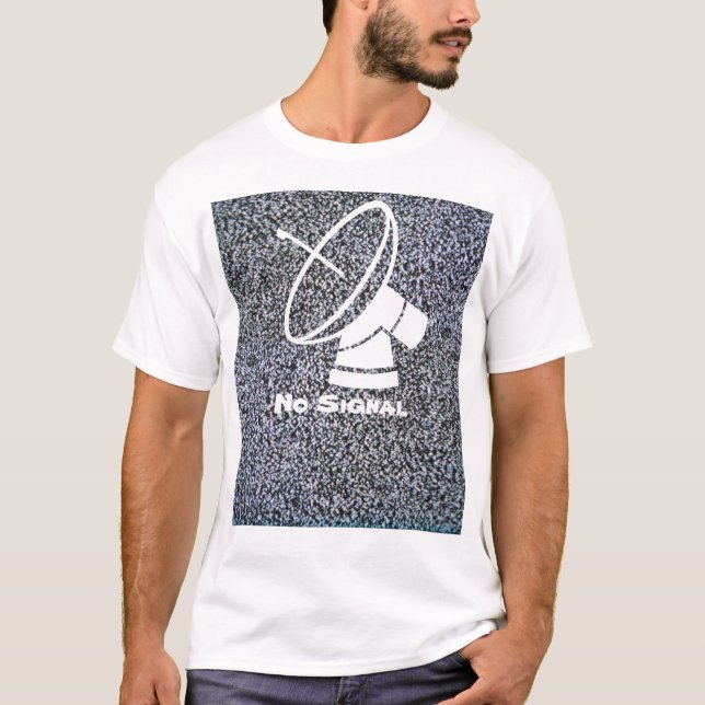 Kein Signal T-Shirt (Vorderseite)