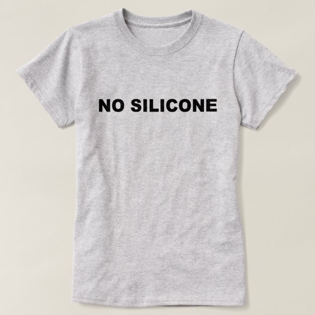 Kein Silikon-Shirt T-Shirt (Design vorne)