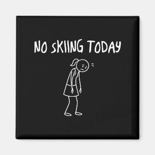 Kein Skifahren heute Lustige traurige Figur Sarkas Magnet