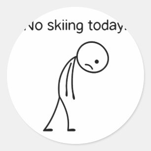 Kein Skifahren heute lustige Winter-Schneesportler Runder Aufkleber
