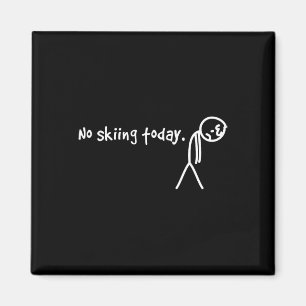 Kein Skifahren heute trauriger Stick Man Magnet