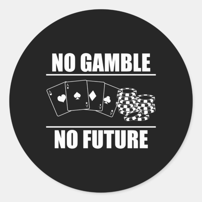 Kein Spiel Kein Poker Runder Aufkleber (Vorderseite)