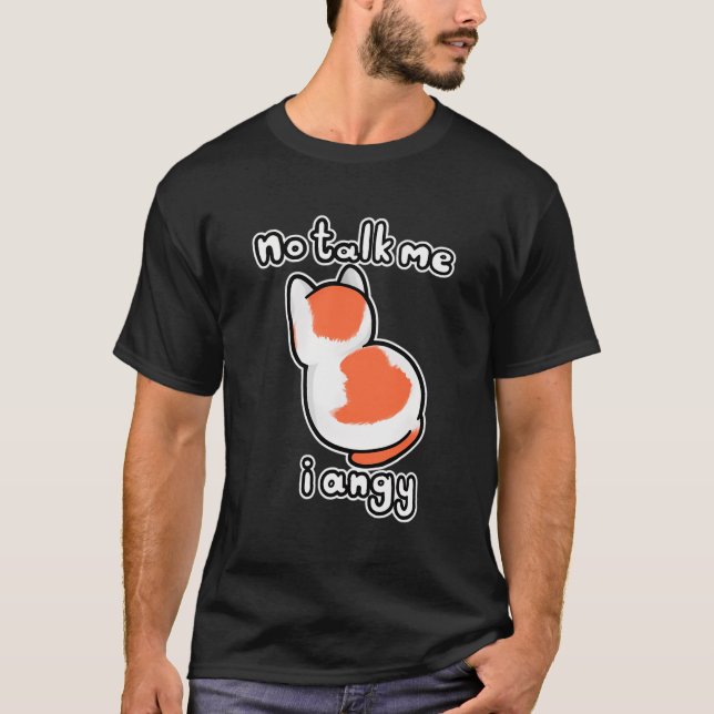 Kein Sprechen Ich Angy Mad Chonky Angry T-Shirt (Vorderseite)