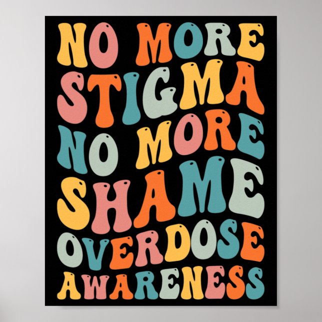 Kein Stigma mehr keine Schande mehr Sucht Überdosi Poster (Vorne)