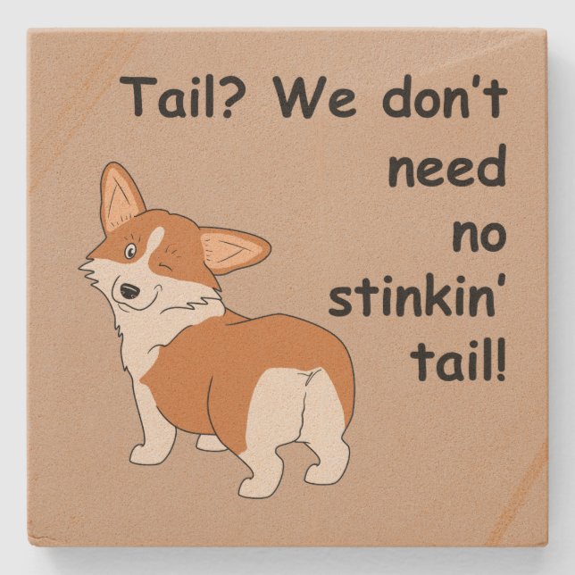 Kein Stinkin SchwanzCorgi Steinuntersetzer (Vorderseite)
