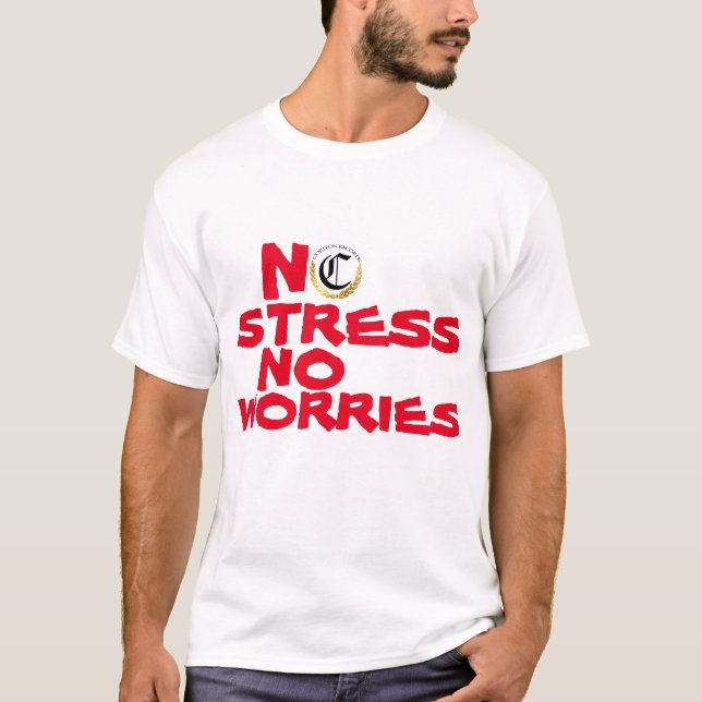 KEIN STRESS KEIN WORT WEISS UND ROT T-Shirt (Vorderseite)