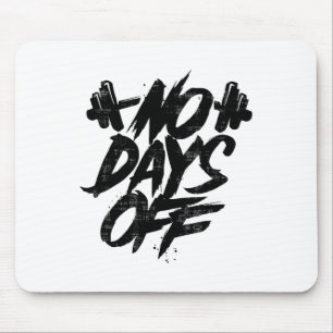 Kein Tag Frei Motivationszitat Gym Lustiges T-Shir Mousepad