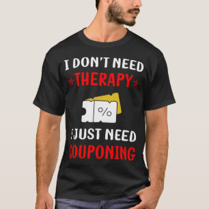Kein Therapie Couponing Gutschein Gutscheine Coupo T-Shirt
