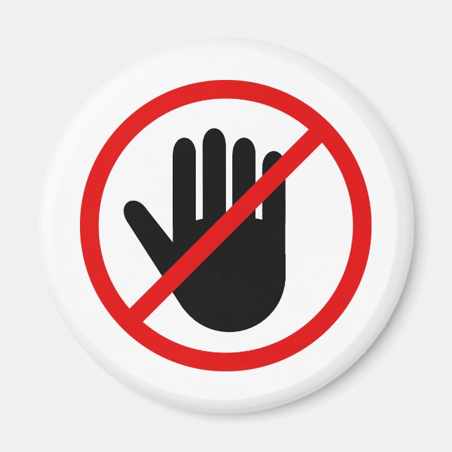 Kein Touch verbotener Rundmagnet Magnet (Vorne)
