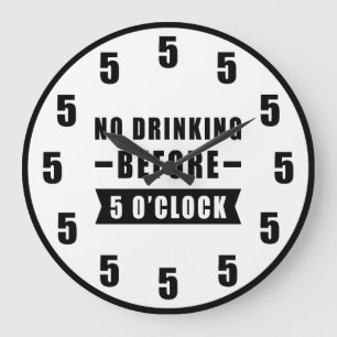 Kein Trinken vor 17 Uhr - Lustige Uhr