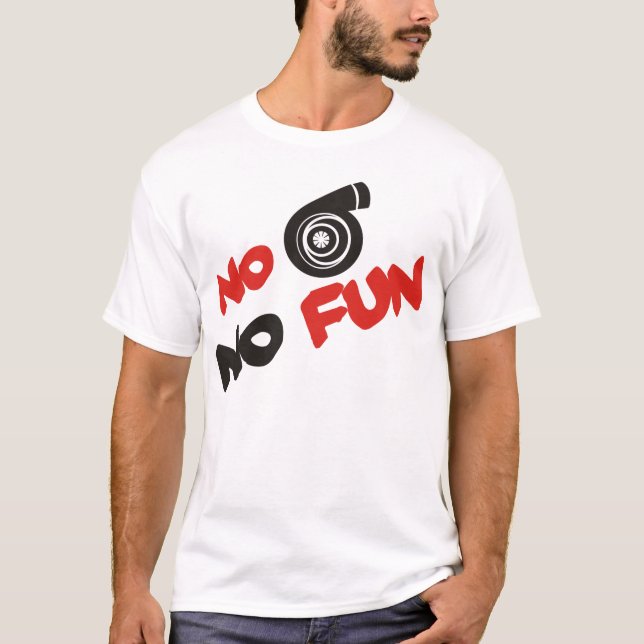 Kein Turbo kein SPASS T-Shirt (Vorderseite)