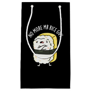 Kein Typ Rice Funny Sushi Pun Dark BG mehr Kleine Geschenktüte