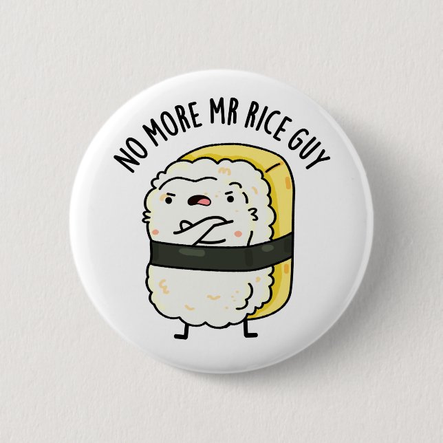 Kein Typ Rice Niedlich Sushi Pun mehr Button (Vorderseite)