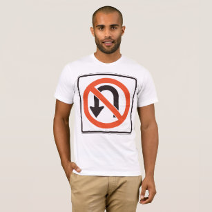 Kein U Turn Sign Mens T - Shirts