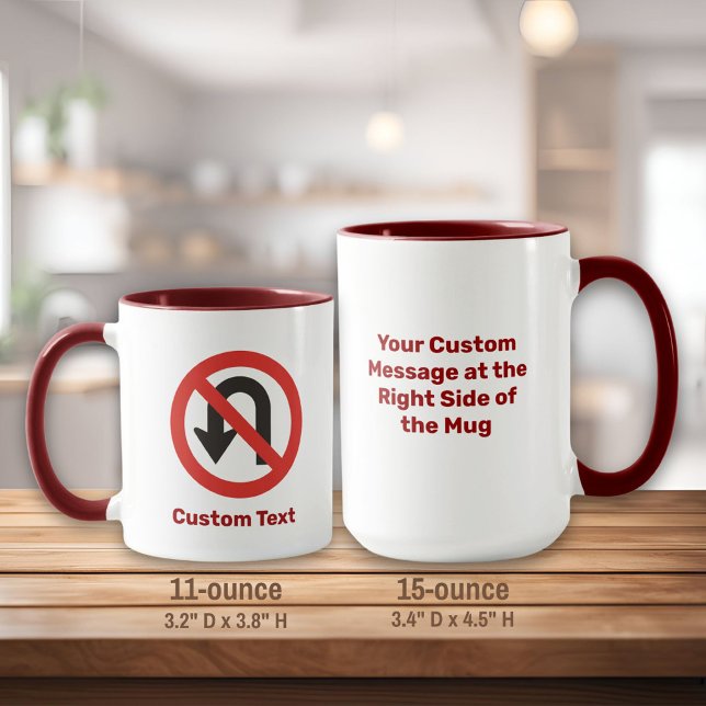 Kein U-Turn-Sign Tasse (Von Creator hochgeladen)