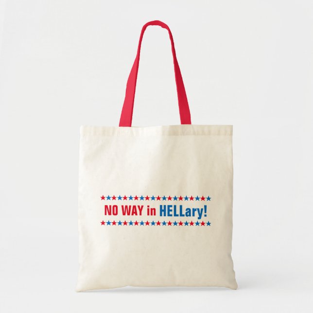 Kein Weg bei Hell Funny Hillary Clinton Wahl 2016 Tragetasche (Vorne)