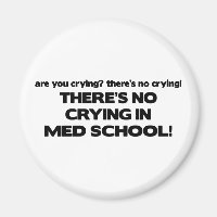 Kein Weinen in der Med School