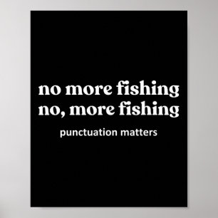 Kein weiterer lustiger Fisch Angel Fischer Poster