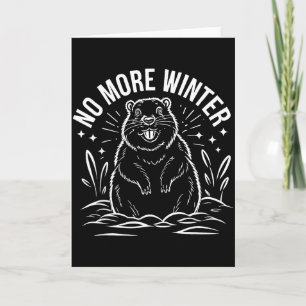 Kein weiterer Winter Groundhog Day Lustiger Sarkas Karte