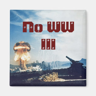 Kein Weltkrieg III Magnet
