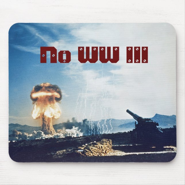 Kein Weltkrieg III Mousepad (Vorne)