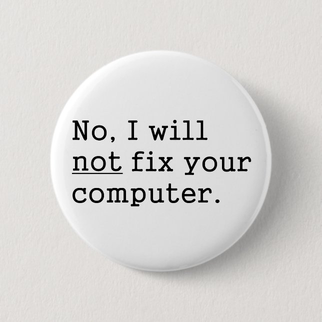 Kein werde ich keine Verlegenheit Ihr Button (Vorderseite)