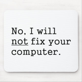 Kein werde ich keine Verlegenheit Ihr Mousepad