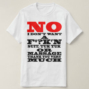 KEIN WILL ICH NICHT EIN F*? K'N ANZUG, TUK TUK T-Shirt