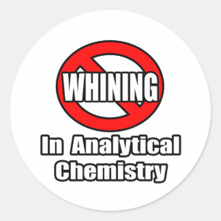 Kein Wind in der Analytischen Chemie Runder Aufkleber