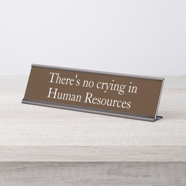 Kein Winden der Humanressourcen Funny Office-Gesch Schreibtischnamensplakette (Vorderseite )