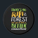 Kein WLAN im Wald Funny Inspirational Wandern Magnet<br><div class="desc">Das komfortable Design für Wanderer,  Camper und Bergsteiger. Diese Vintage und Not leidende Ware ist ideal für diejenigen,  die Liebe Outdoor-Aktivitäten. Ideal für Bergsteigen,  Dschungelwandern und Camping. Große Weihnachtsgeschenke und Geburtstagsgeschenk für diejenigen,  die Liebe erforschen die Natur und den Wald zu entdecken.</div>