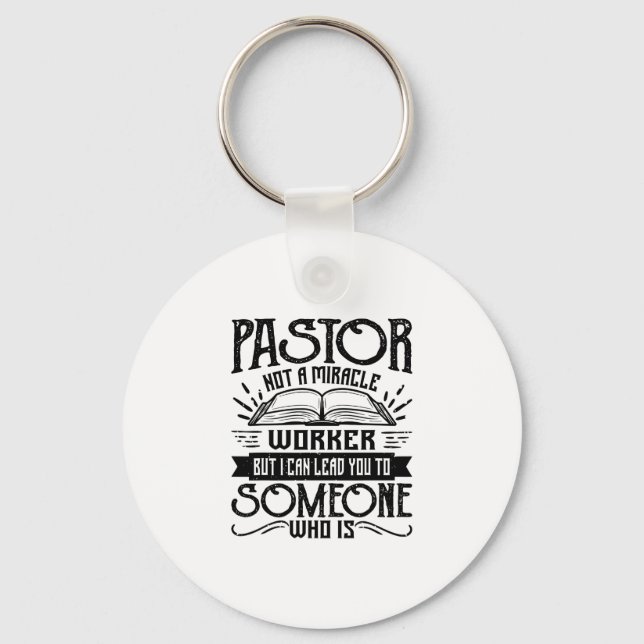 Kein Wunder, aber ich kann Sie führen - Pastor P Schlüsselanhänger (Vorderseite)