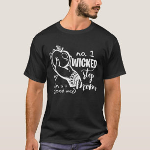 Keine 1 Böse Stiefmutter auf gute Weise Bonus-Mut T-Shirt