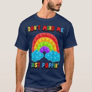 Keine Ahnung, dass ich einfach nur Poppin' Regenbo T-Shirt