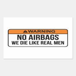 Keine AirBags Wir Die wie echte Männer Aufkleber